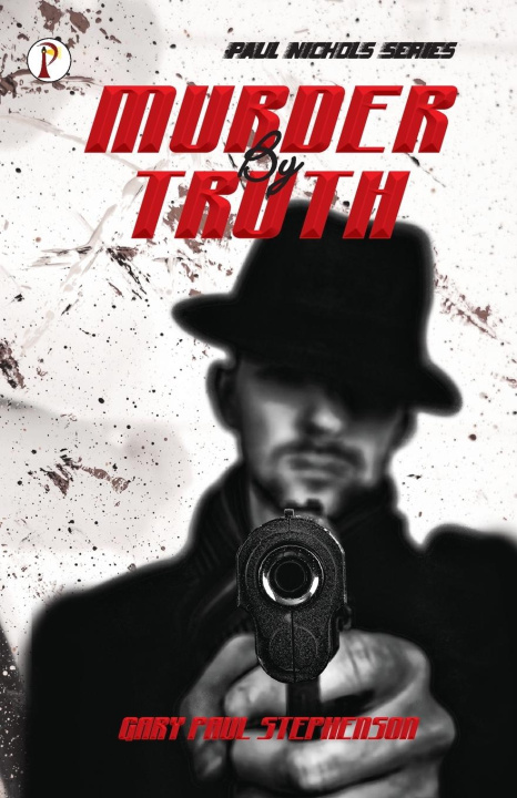 Knjiga Murder by Truth Gary Paul Stephenson