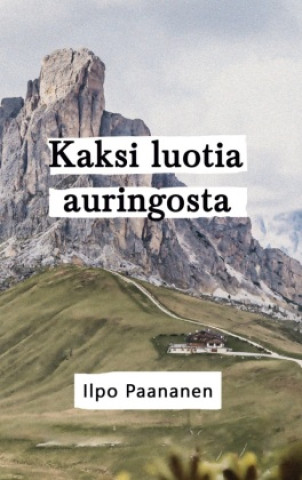 Buch Kaksi luotia auringosta 