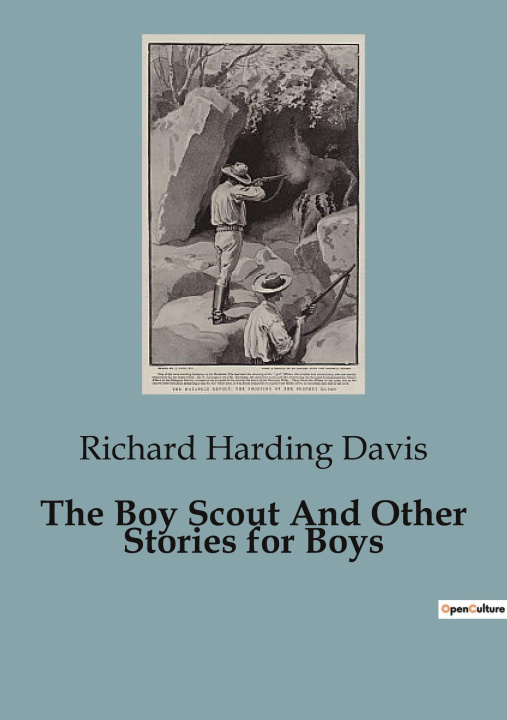 Knjiga The Boy Scout And Other Stories for Boys Harding Davis