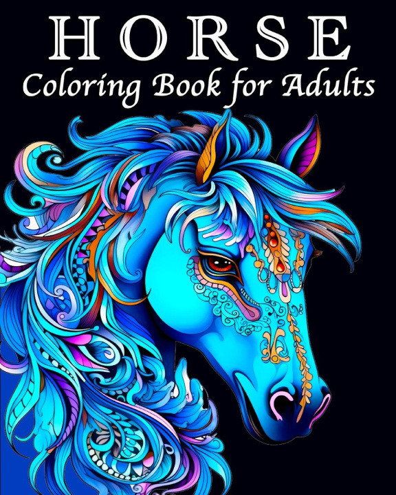 Kniha Horse Coloring Book for Adults 