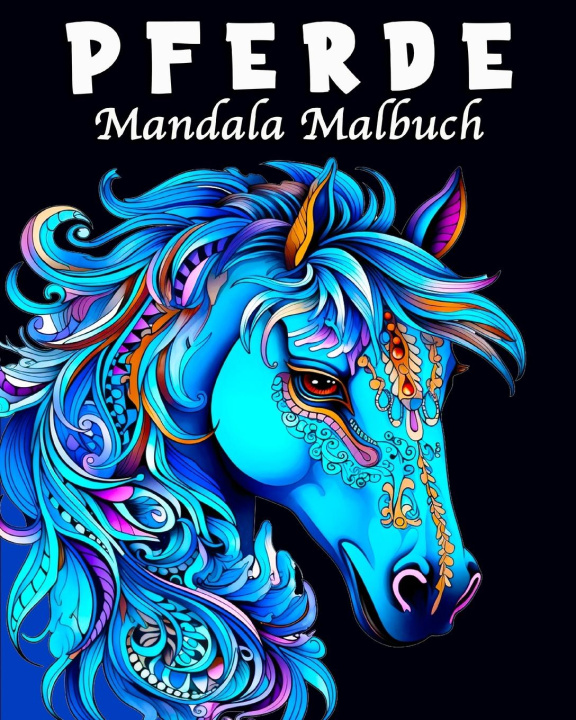 Kniha Pferde Mandala Malbuch 