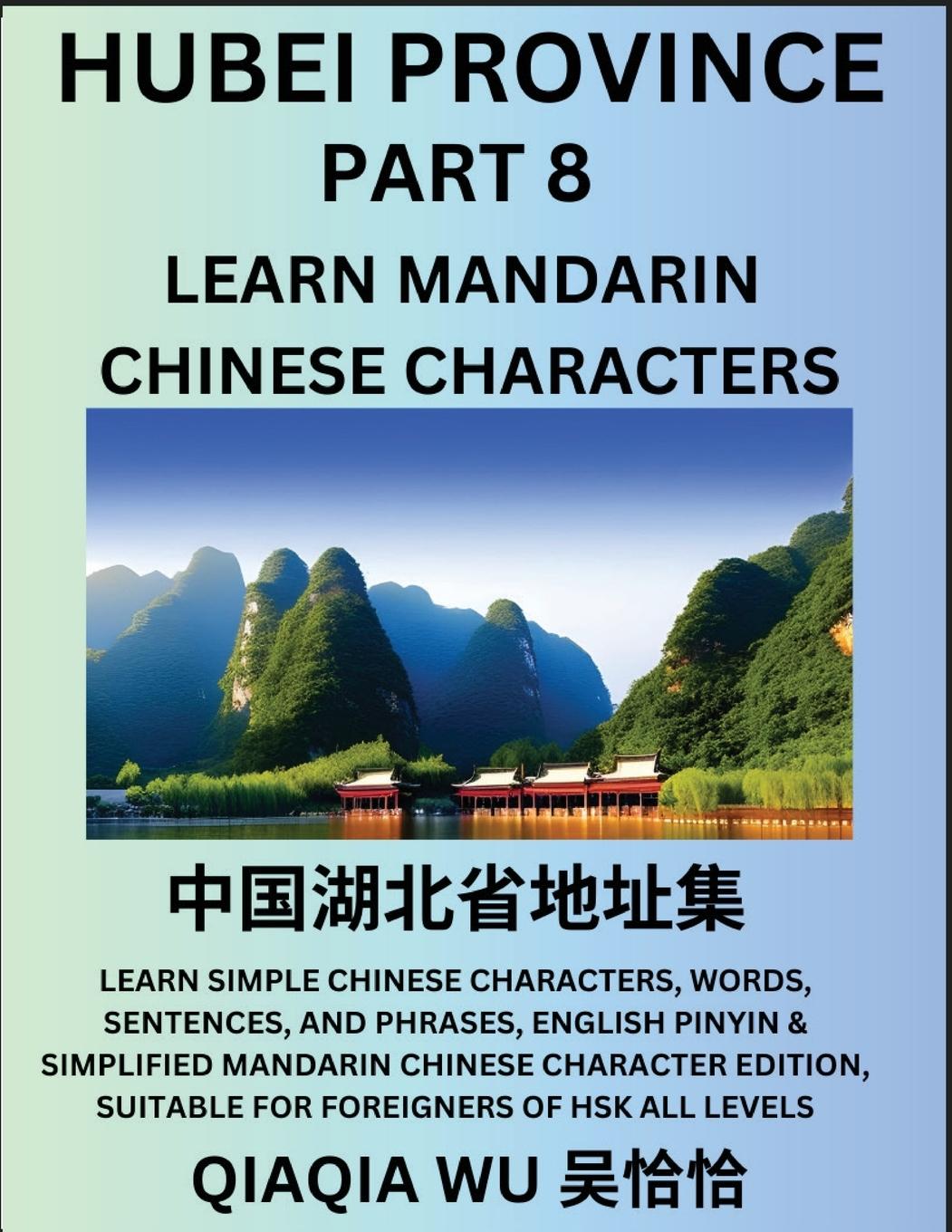 Knjiga China's Hubei Province (Part 8) Qiaqia Wu