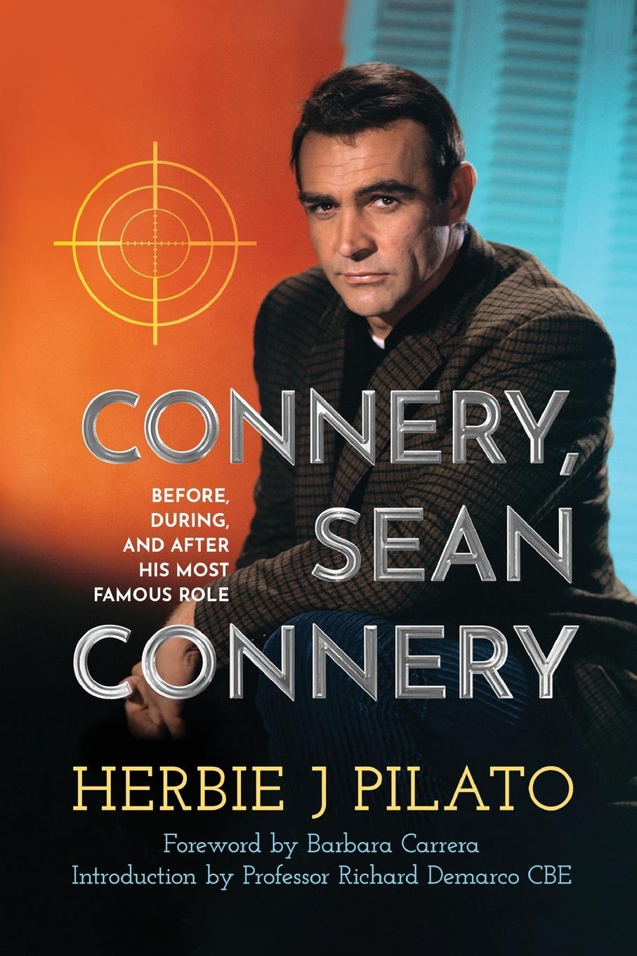 Carte Connery, Sean Connery - Before, During, and After His Most Famous Role 