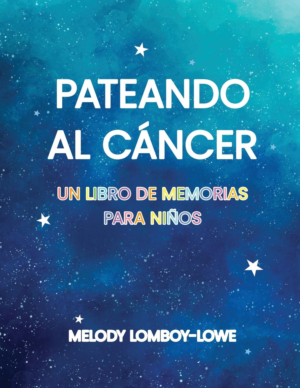 Kniha Pateando Al Cáncer 