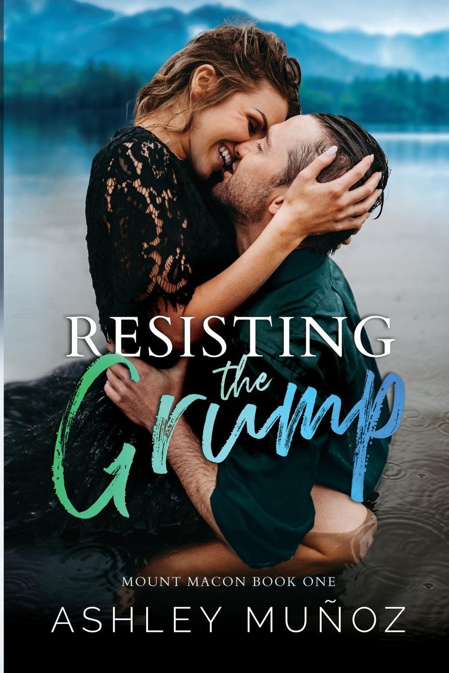 Book Resisting the Grump Ashley Munoz