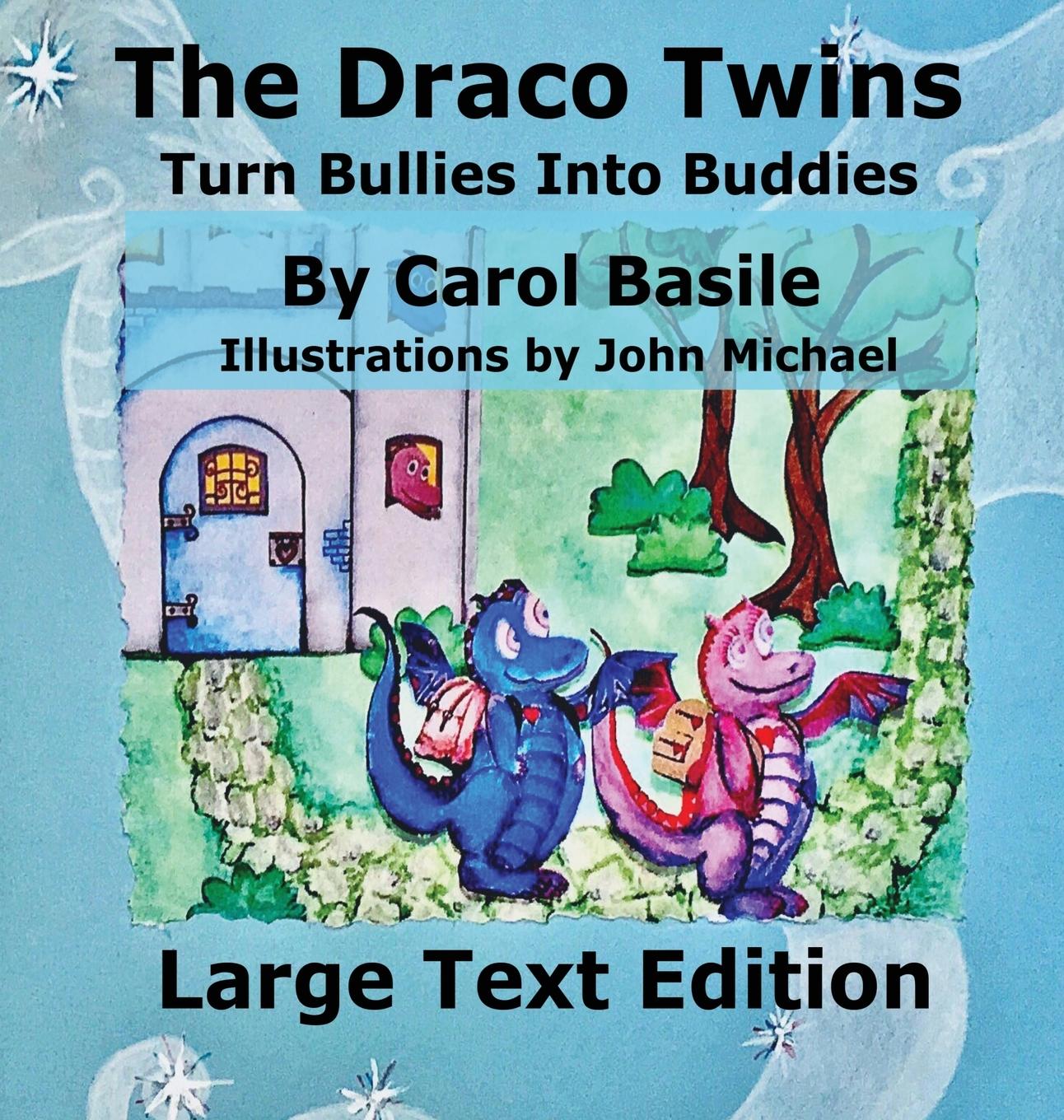 Knjiga The Draco Turn Bullies into Buddies Carol Basile