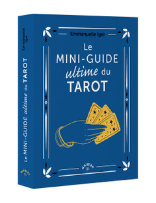 Kniha Le mini-guide ultime du Tarot Iger