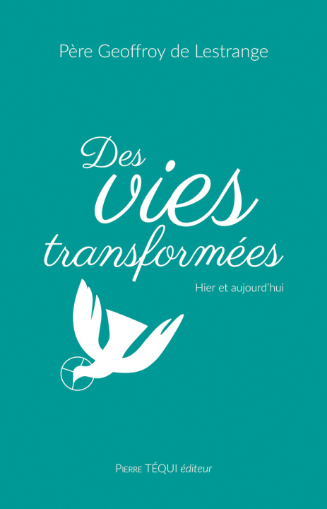 Knjiga Des vies transformées de Lestrange