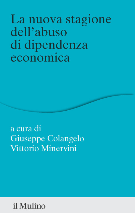 Kniha nuova stagione dell'abuso di dipendenza economica 