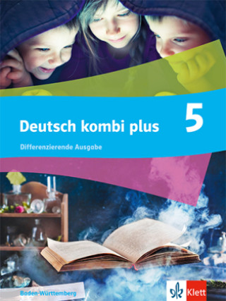 Kniha deutsch.kombi plus 5. Differenzierende Ausgabe Baden-Württemberg 
