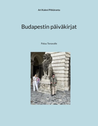 Könyv Budapestin päiväkirjat Ari Kalevi Pitkäranta