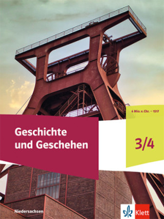 Kniha Geschichte und Geschehen 3/4. Ausgabe Niedersachsen, Bremen Gymnasium 