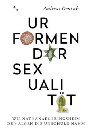 Kniha Urformen der Sexualität Andreas Deutsch