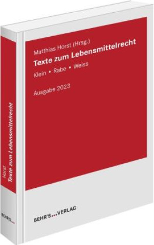 Knjiga Texte zum Lebensmittelrecht Matthias Horst