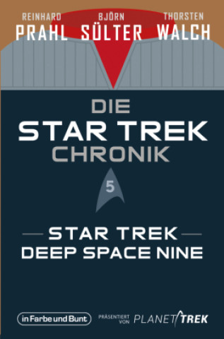 Kniha Die Star-Trek-Chronik - Teil 5: Star Trek: Deep Space Nine Björn Sülter