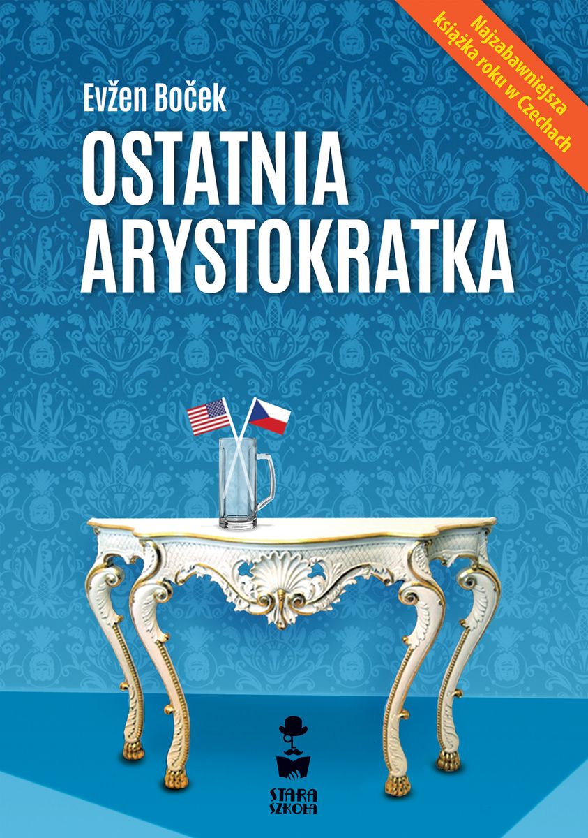 Kniha Ostatnia arystokratka. Tom 1 wyd. 2023 Evžen Boček