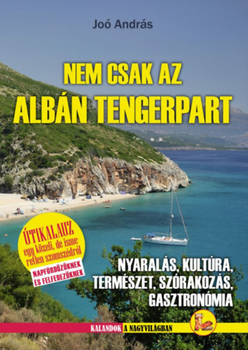 Βιβλίο Nem csak az Albán tengerpart Joó András
