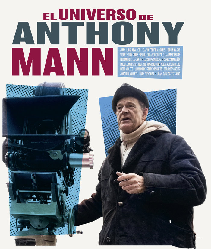 Knjiga EL UNIVERSO DE ANTHONY MANN Quim Casas