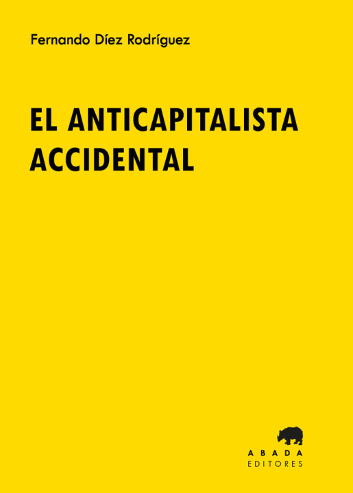 Carte El anticapitalista accidental DIEZ RODRIGUEZ