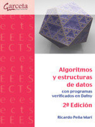 Könyv ALGORITMOS Y ESTRUCTURAS DE DATOS CON PROGRAMAS VERIFICADOS EN DAFNY ( 2ª EDICIO PEÑA MARI