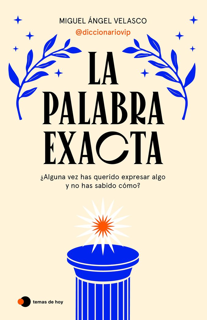 Könyv LA PALABRA EXACTA MIGUEL ANGEL VELASCO