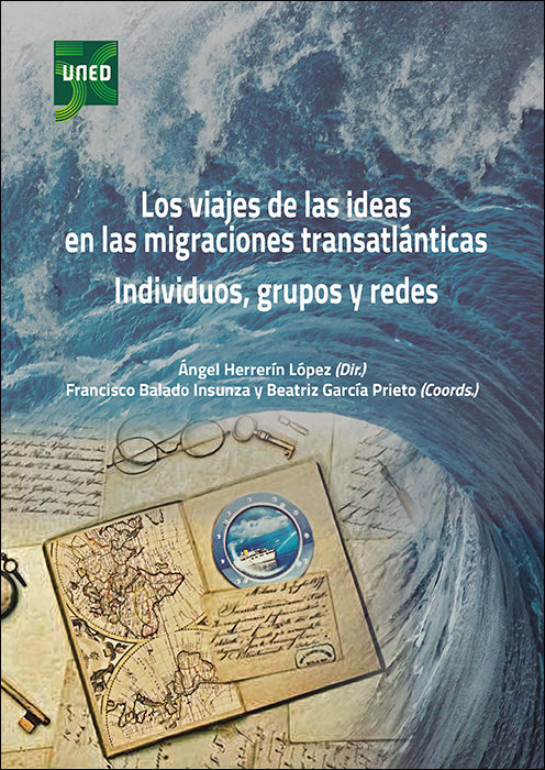 Книга LOS VIAJES DE LAS IDEAS EN LAS MIGRACIONES TRANSATLANTICAS. 