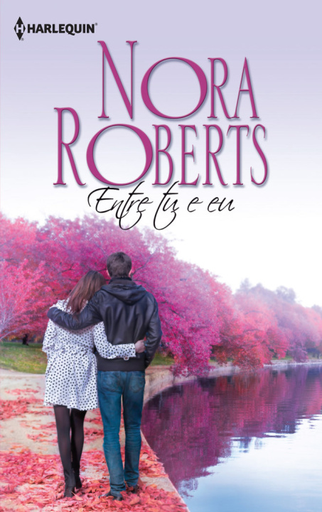 Knjiga ENTRE TU E EU ROBERTS
