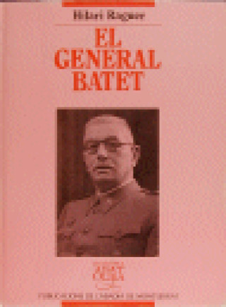 Buch El General Batet RAGUER I SUÑER