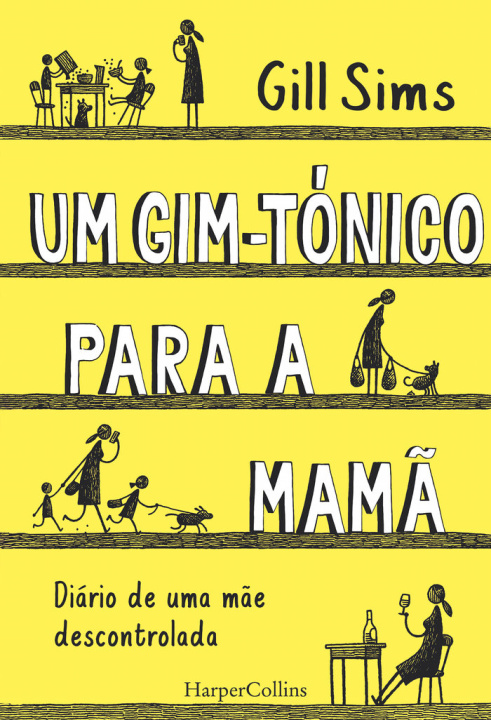 Kniha UM GIM-TONICO PARA A MAMÇ. DIARIO DE UMA MÇE DESCONTROLADA SIMS
