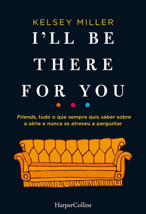 Книга I'LL BE THERE FOR YOU MILLER