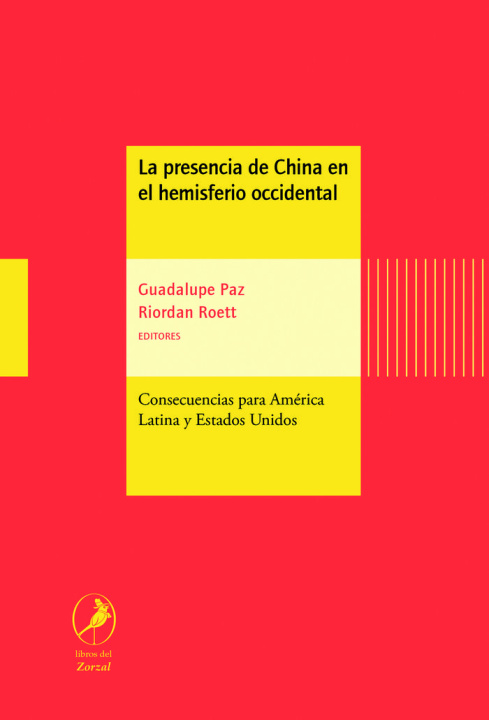 Kniha LA PRESENCIA DE CHINA EN EL HEMISFERIO OCCIDENTAL PAZ