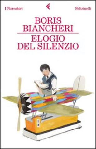 Knjiga Elogio del silenzio Boris Biancheri