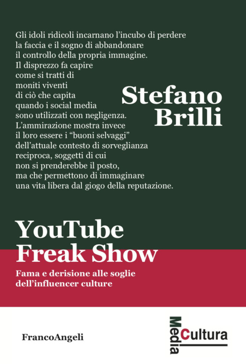 Könyv YouTube Freak Show. Fama e derisione alle soglie dell'influencer culture Stefano Brilli