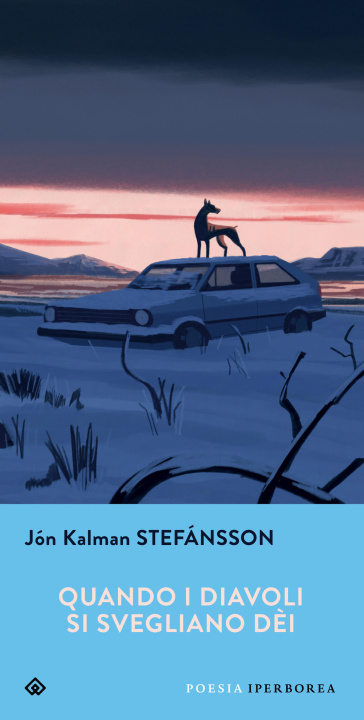 Kniha Quando i diavoli si svegliano dèi. Testo islandese a fronte Jón Kalman Stefánsson