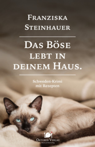 Kniha Das Böse lebt in deinem Haus Franziska Steinhauer