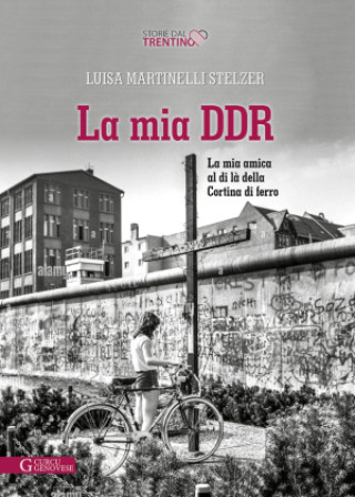 Knjiga La mia DDR Luisa Martinelli Stelzer