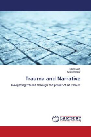 Knjiga Trauma and Narrative Sarita Jain