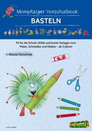 Igra/Igrača Mompitziger Vorschulblock: Basteln Luna Lindner