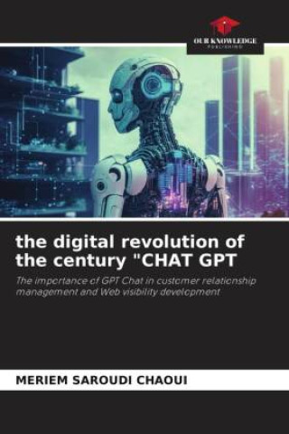 Книга the digital revolution of the century "CHAT GPT Meriem Saroudi Chaoui