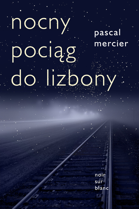 Buch Nocny pociąg do Lizbony wyd. 3 Pascal Mercier