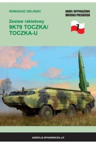 Könyv Zestaw rakietowy 9K79 TOCZKA/TOCZKA-U Remigiusz Zieliński