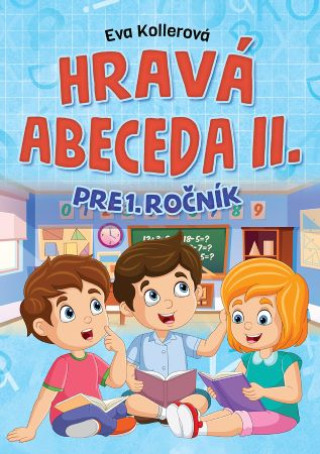 Könyv Hravá abeceda II. pre 1.ročník Eva Kollerová