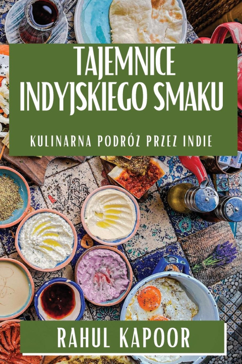 Książka Tajemnice Indyjskiego Smaku 