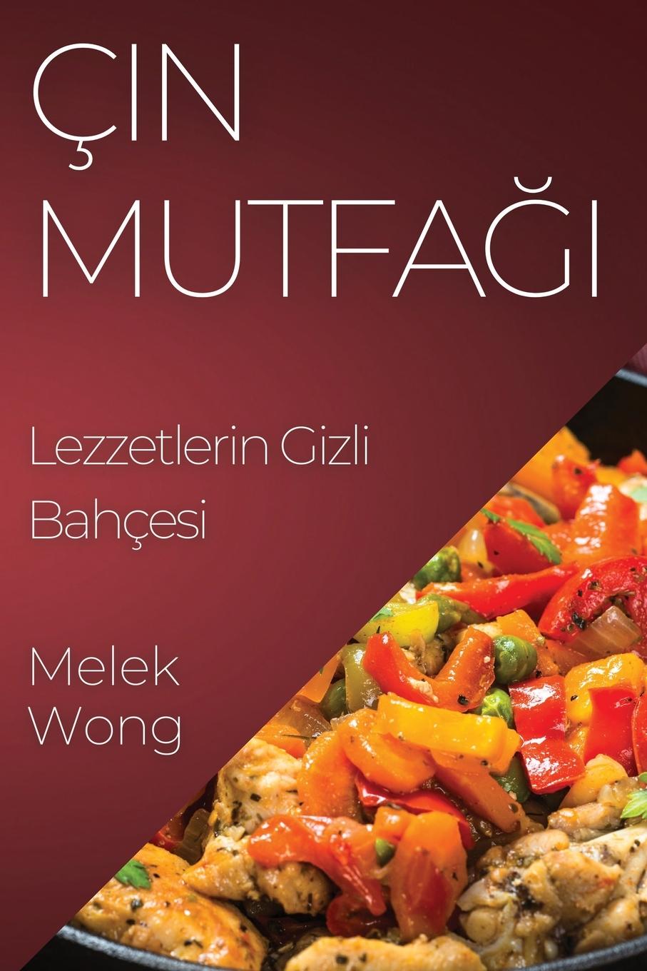Knjiga Çin Mutfa?? Melek Wong