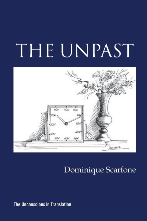 Libro The Unpast Dominique Scarfone