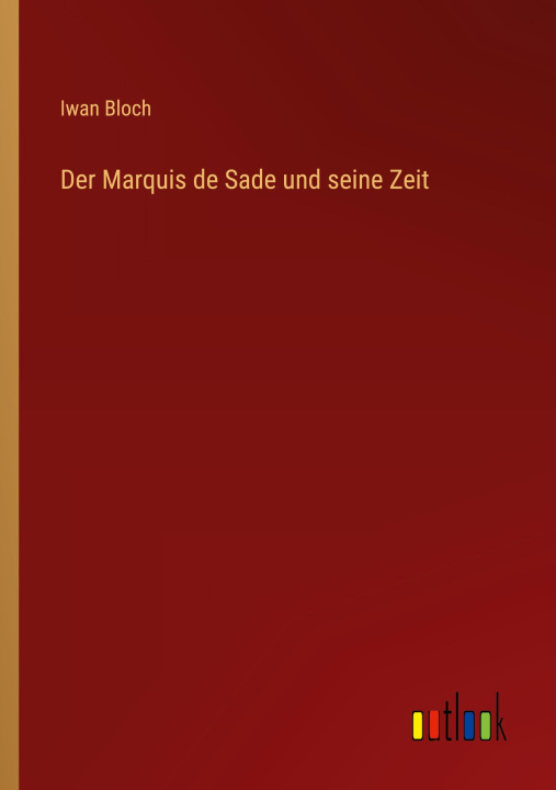 Carte Der Marquis de Sade und seine Zeit 