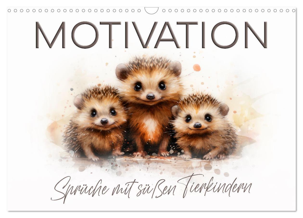 Calendar / Agendă MOTIVATION Sprüche mit süßen Tierkindern (Wandkalender 2024 DIN A3 quer), CALVENDO Monatskalender 