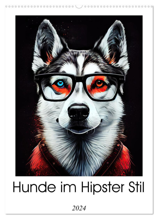 Kalendář/Diář Hunde im Hipster Stil (Wandkalender 2024 DIN A2 hoch), CALVENDO Monatskalender 