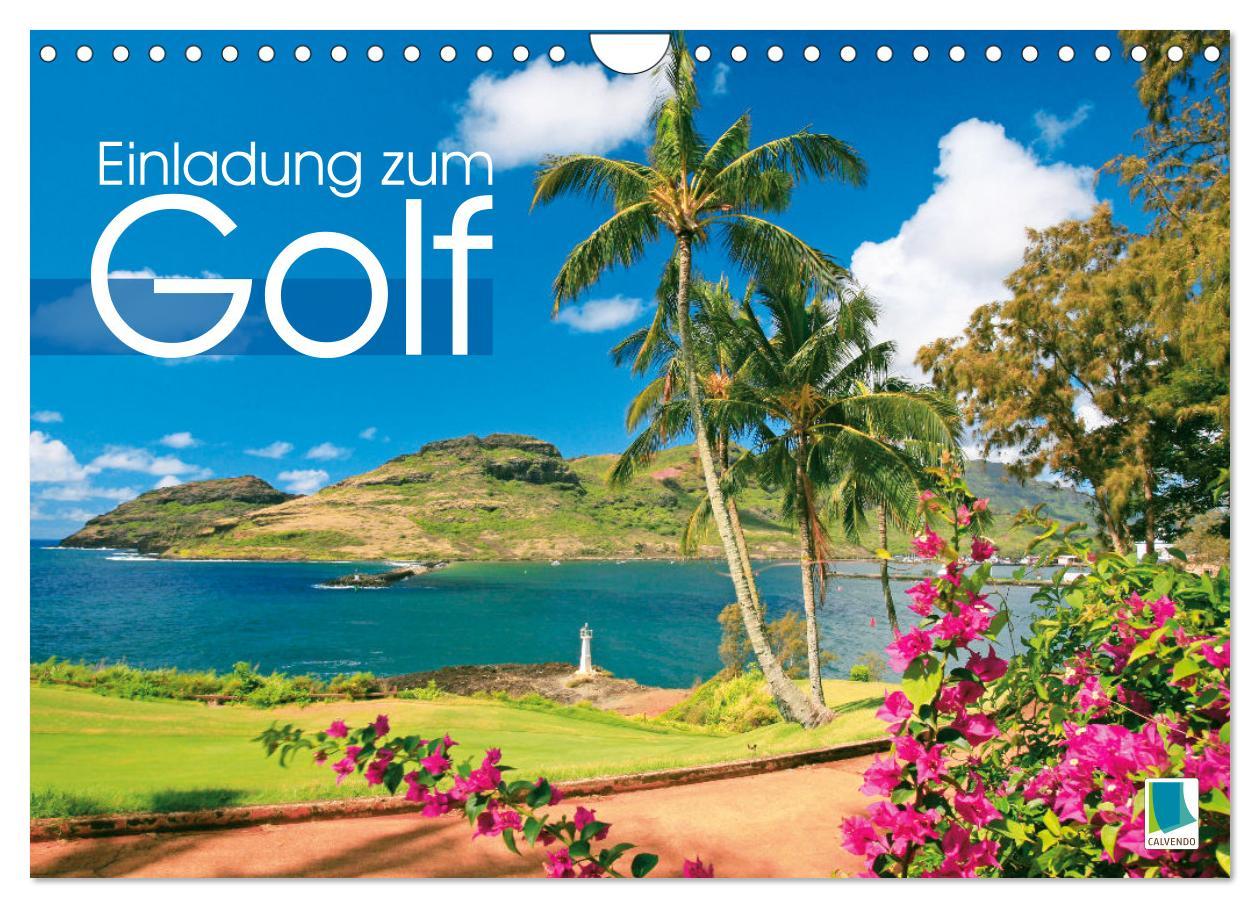 Calendar / Agendă Einladung zum Golf (Wandkalender 2024 DIN A4 quer), CALVENDO Monatskalender 