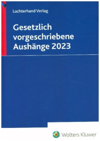 Könyv Gesetzlich vorgeschriebene Aushänge 2023 